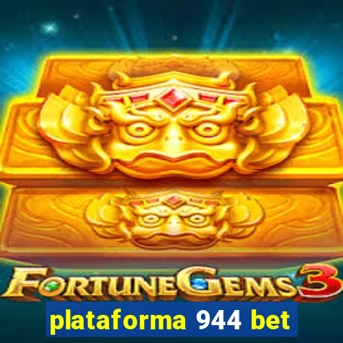 plataforma 944 bet